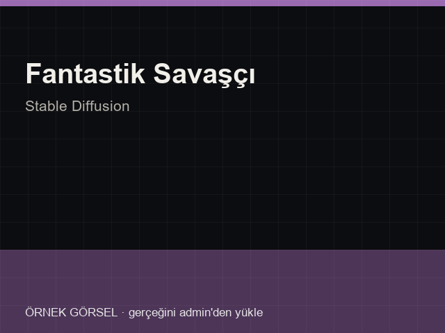 Fantastik Savaşçı