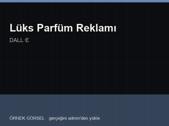 Lüks Parfüm Reklamı