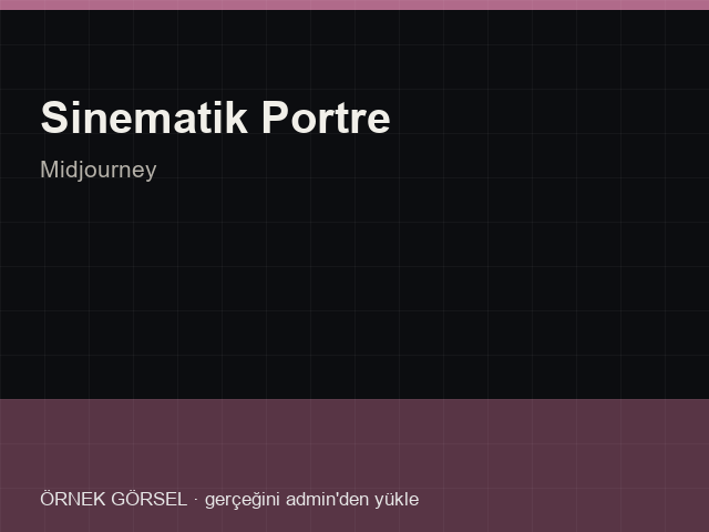 Sinematik Portre